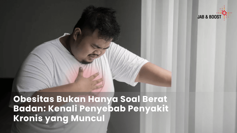 Obesitas Bukan Hanya Soal Berat Badan Kenali Penyebab Penyakit Kronis yang Muncul