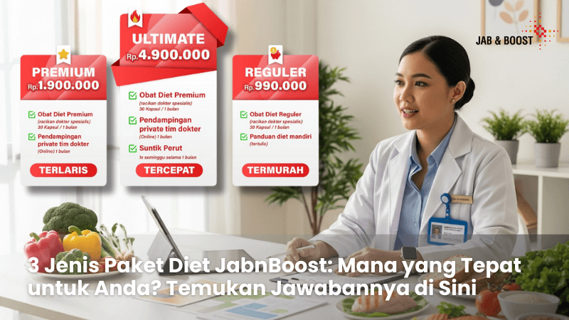 3 Jenis Paket Diet JabnBoost Mana yang Tepat untuk Anda Temukan Jawabannya di Sini