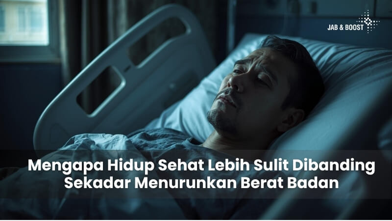 Mengapa Hidup Sehat Lebih Sulit Dibanding Sekadar Menurunkan Berat Badan