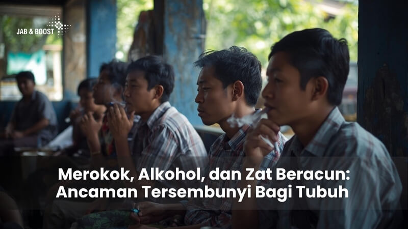 Merokok, Alkohol, dan Zat Beracun_ Ancaman Tersembunyi Bagi Tubuh