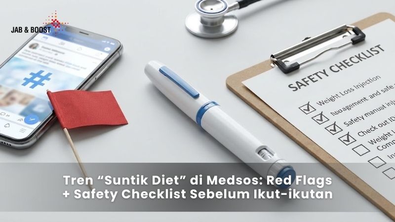 Tren “Suntik Diet” di Medsos_ Red Flags + Safety Checklist Sebelum Ikut-ikutan